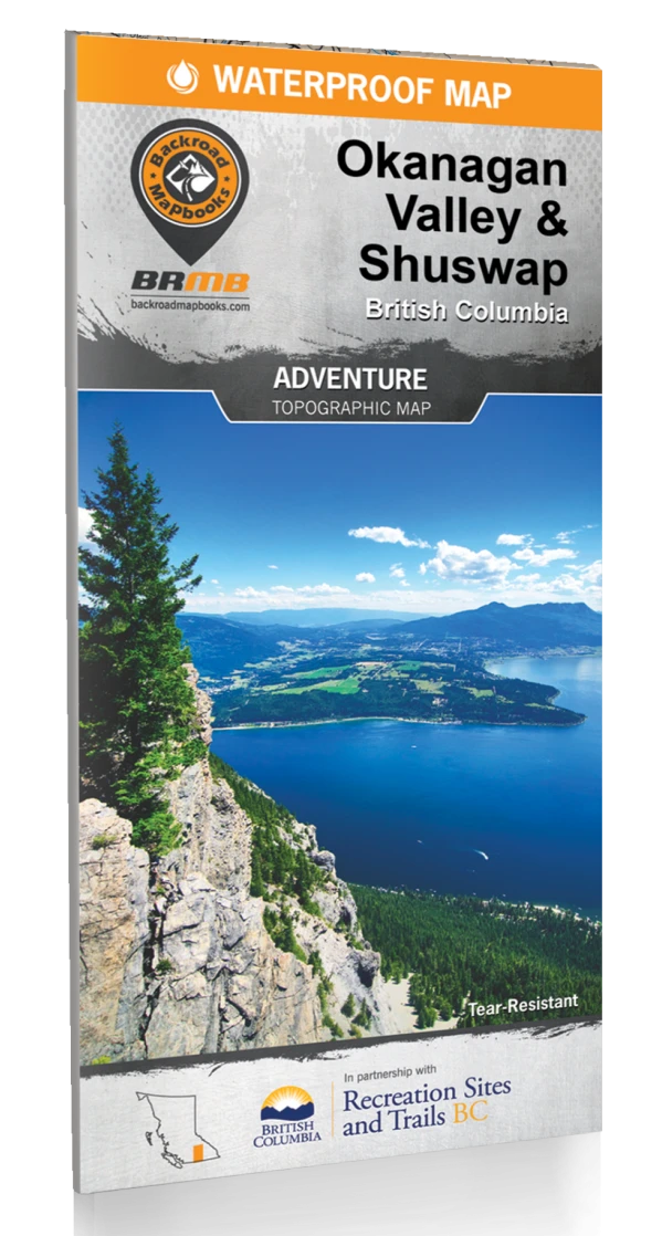 Okanagan Valley & Shuswap BC Waterproof Map 2 Okanagan Valley & Shuswap BC Waterproof Map