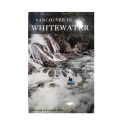 Vancouver Island Whitewater Guide Book